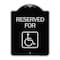 Signmission Reserved for With AccessibleHeavy-Gauge Aluminum Architectural Sign, 24" x 18", BS-1824-24430 A-DES-BS-1824-24430 - alternate 1